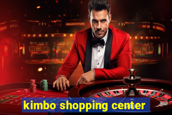 kimbo shopping center