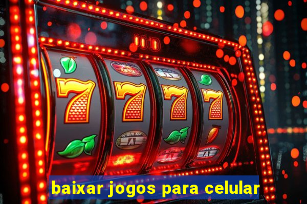 baixar jogos para celular