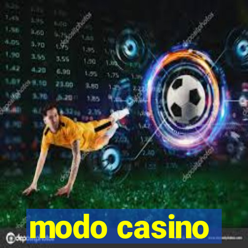 modo casino