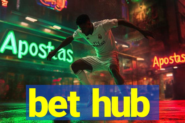 bet hub