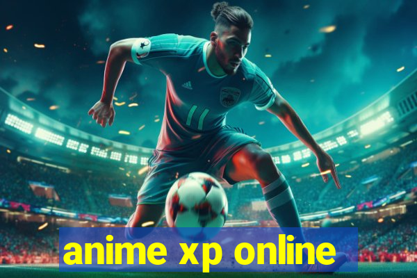 anime xp online