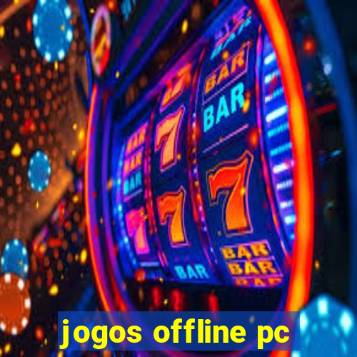 jogos offline pc