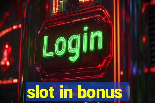 slot in bonus