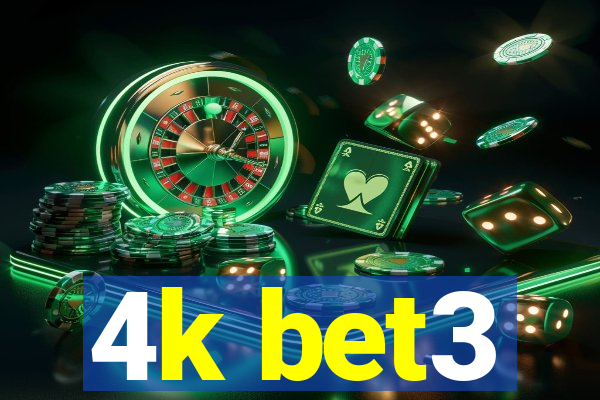 4k bet3