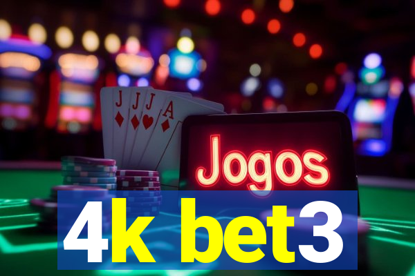 4k bet3