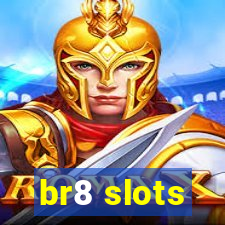 br8 slots