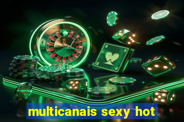 multicanais sexy hot