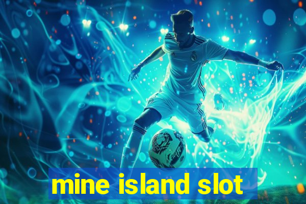 mine island slot