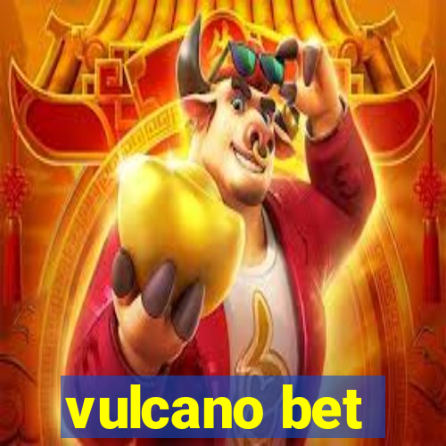 vulcano bet