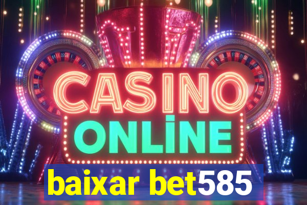 baixar bet585