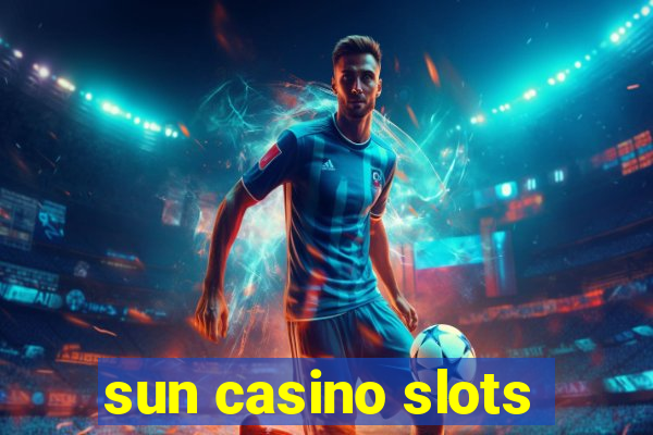 sun casino slots