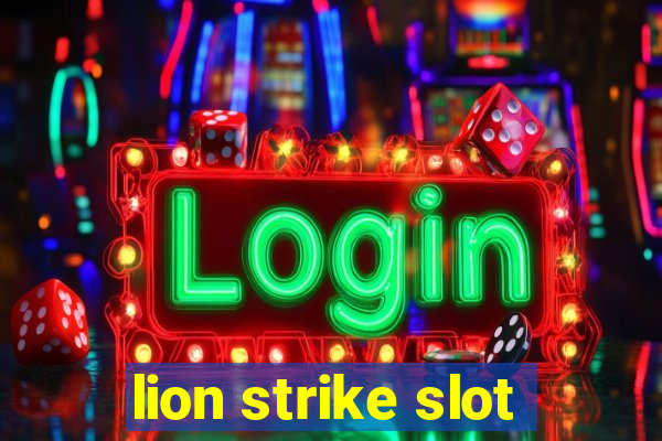 lion strike slot