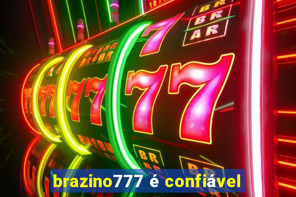 brazino777 é confiável