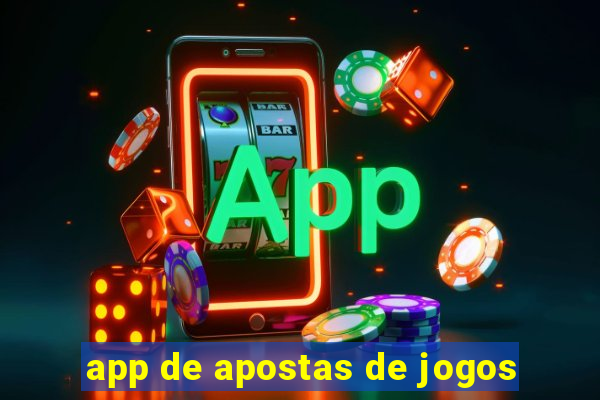 app de apostas de jogos