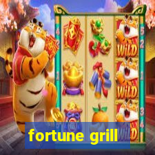 fortune grill