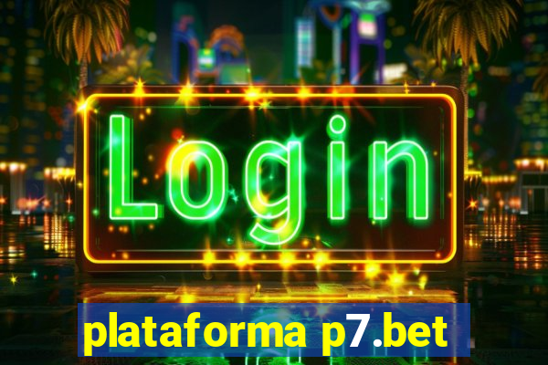 plataforma p7.bet