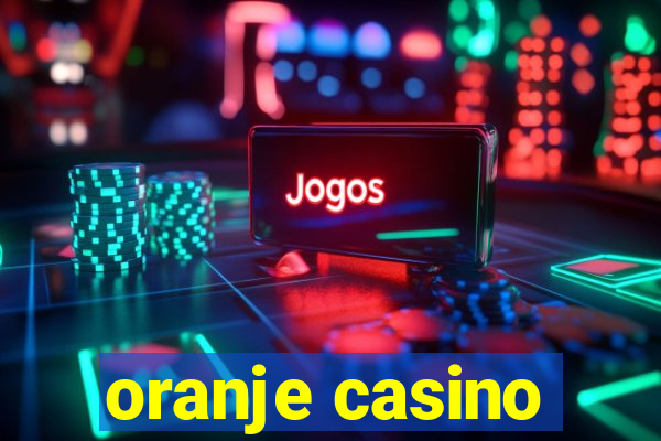 oranje casino