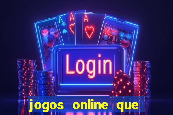 jogos online que pagam mesmo