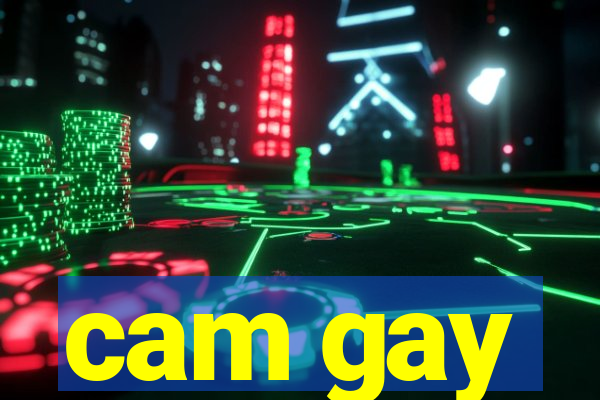 cam gay