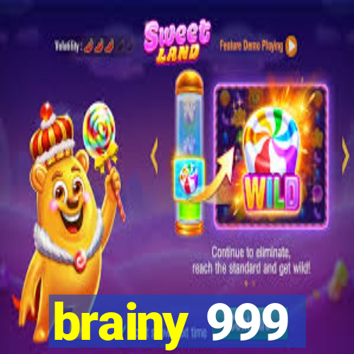 brainy 999