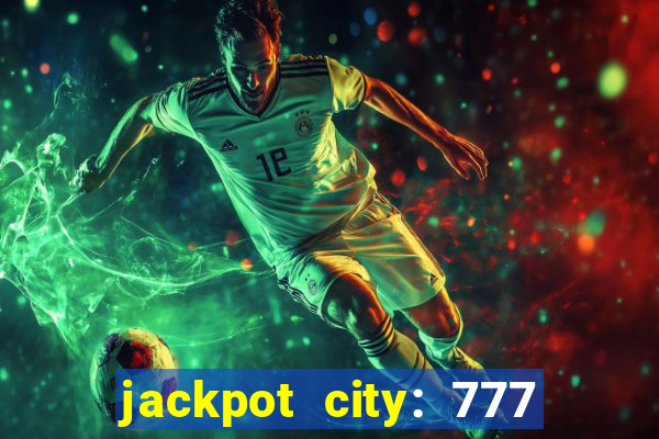 jackpot city: 777 card games