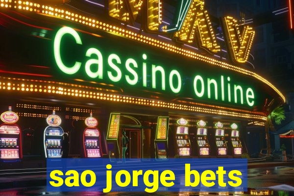 sao jorge bets