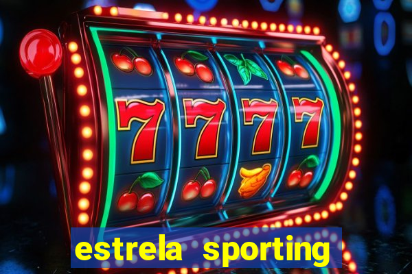 estrela sporting bet ltd