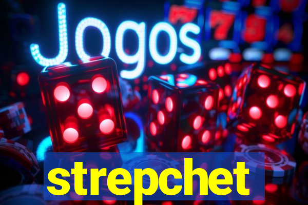 strepchet