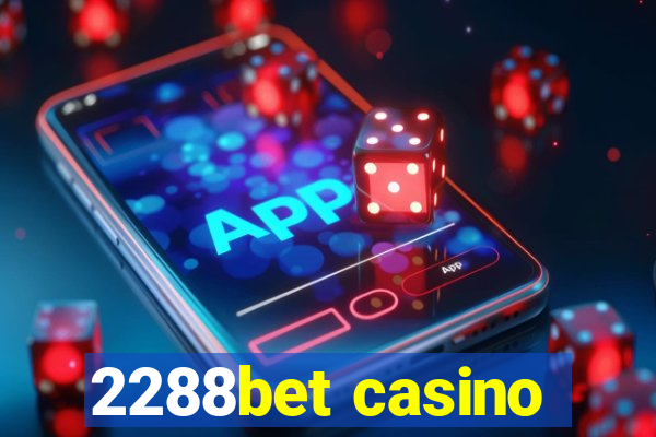 2288bet casino