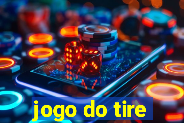 jogo do tire