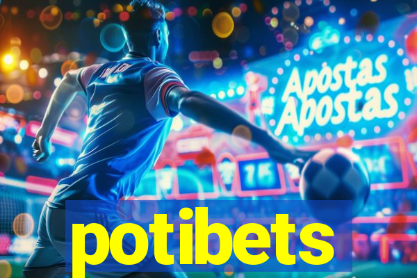 potibets