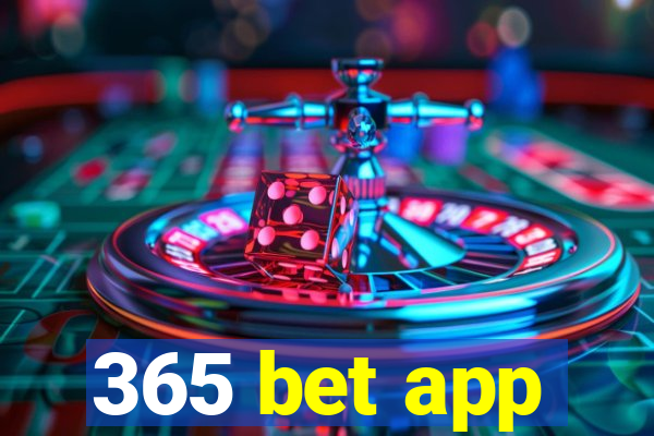 365 bet app