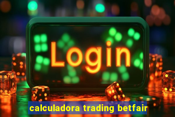 calculadora trading betfair