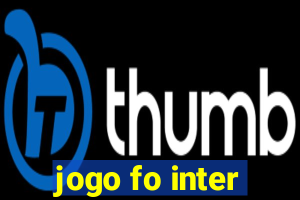 jogo fo inter