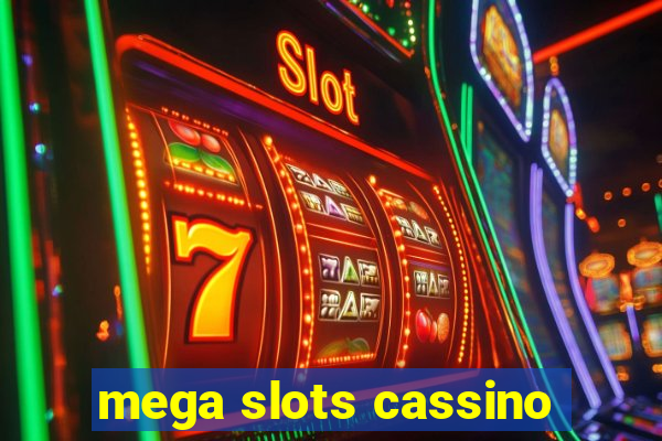 mega slots cassino