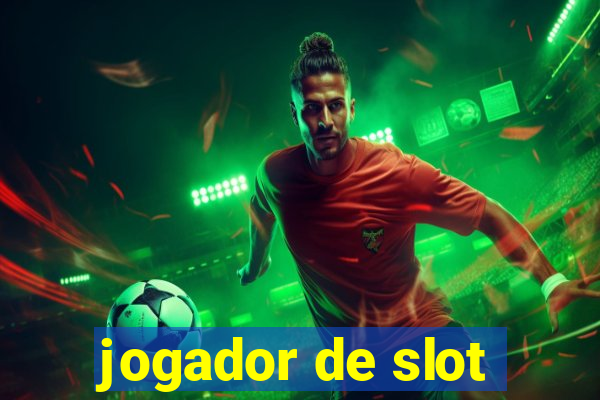 jogador de slot