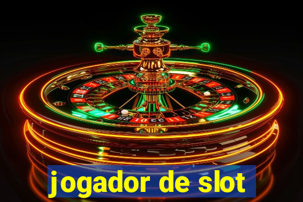 jogador de slot