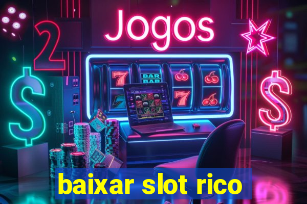 baixar slot rico