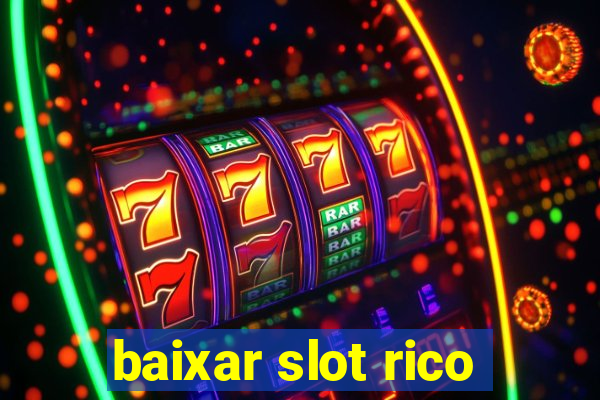 baixar slot rico