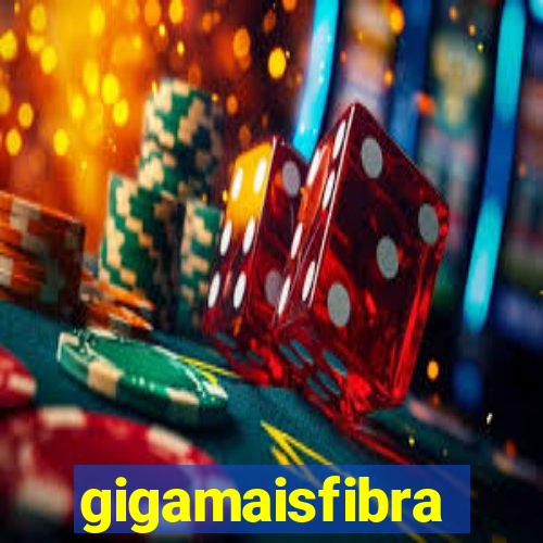 gigamaisfibra