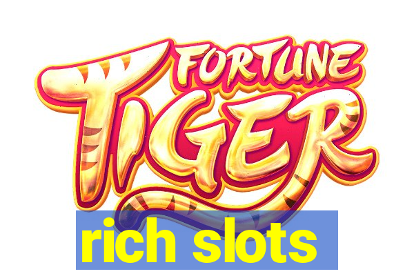 rich slots