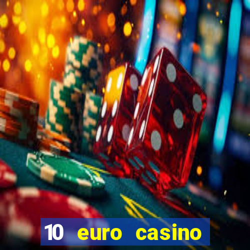 10 euro casino bonus ohne einzahlung 2021