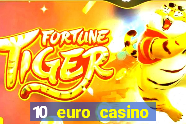 10 euro casino bonus ohne einzahlung 2021