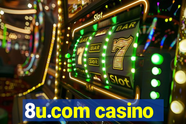 8u.com casino