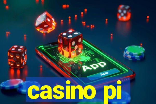 casino pi