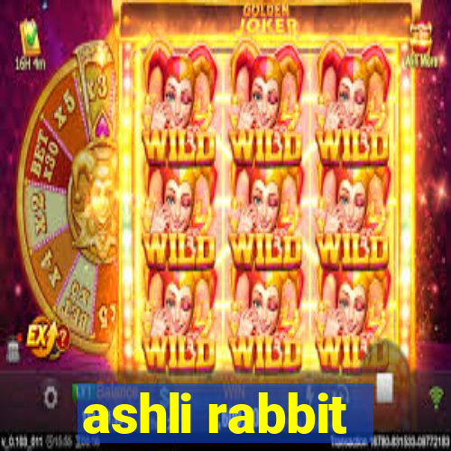 ashli rabbit