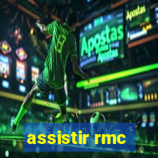 assistir rmc