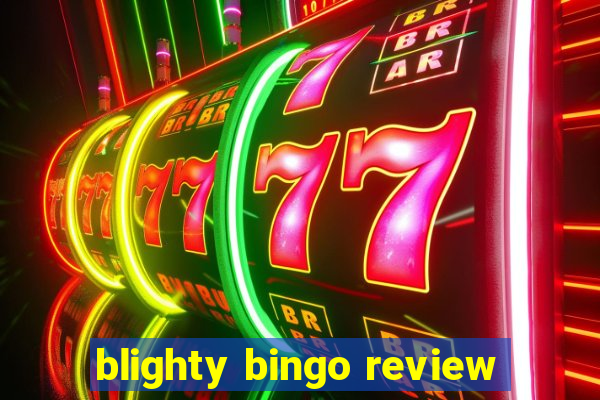 blighty bingo review