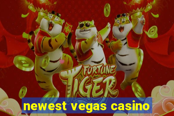 newest vegas casino