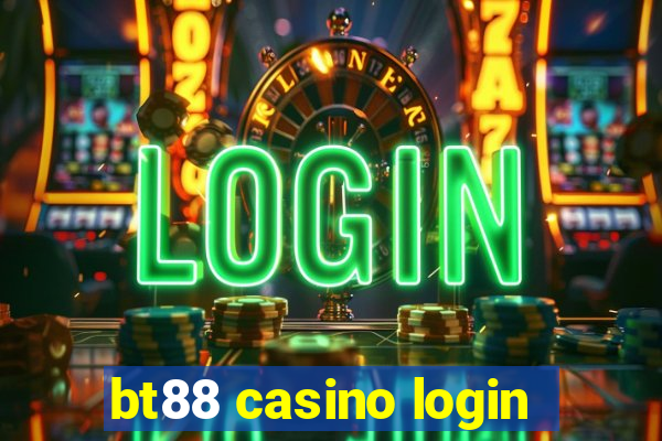 bt88 casino login